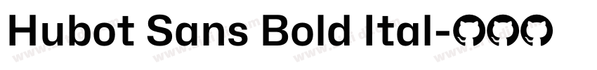 Hubot Sans Bold Ital字体转换